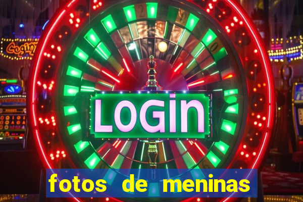 fotos de meninas bonitas sem
